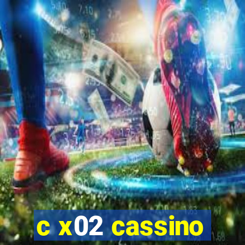 c x02 cassino